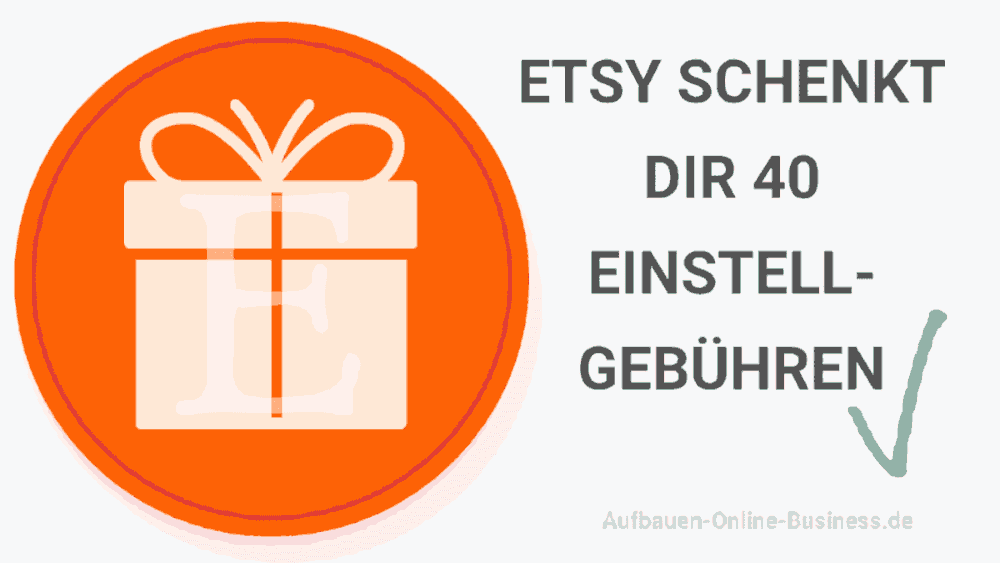 40 Etsy Gebühren frei geschenkt bekommen