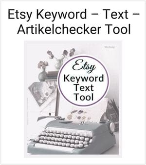 Das Etsy Keyword Tool deutsch ermöglicht das suchmaschinenoptimierte Schreiben von Produktinformationen